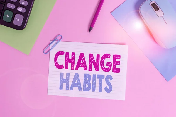 Writing note showing Change Habits. Business photo showcasing to stop doing something that is somewhat bad or harmful Electronic mouse calculator paper sheets clip marker colored background. — Stock Photo, Image