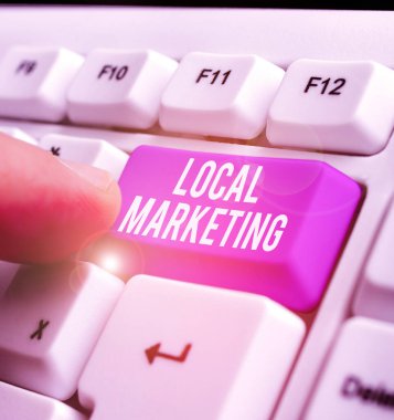 Word writing text Local Marketing. Business concept for targets customers by finely grained location such as a city.