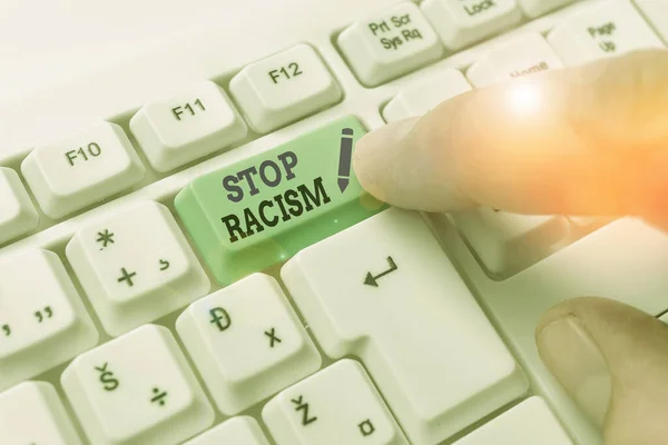 Texto de escritura de palabras Stop Racism. Concepto de negocio para acabar con el antagonismo dirigido contra alguien de una raza diferente . —  Fotos de Stock