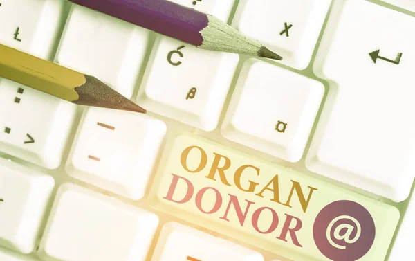 Signe texte montrant le donneur d'organe. Photo conceptuelle l'acte de donner un organe à une démonstration nécessaire une transplantation . — Photo