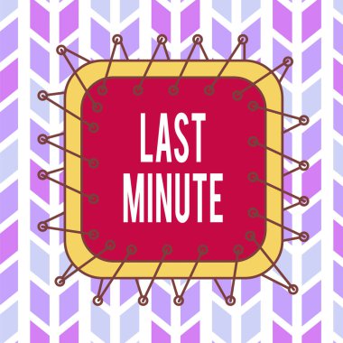 Conceptual hand writing showing Last Minute. Business photo showcasing done or occurring at the latest possible time before an event Asymmetrical uneven shaped pattern object multicolour design.