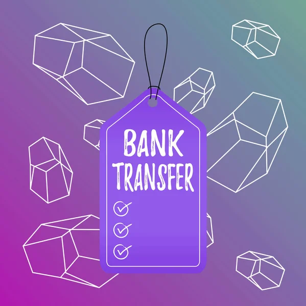 Word writing text Bank Transfer. Business concept for when the money is sent from one bank account to another Empty tag blank space colorful background label rectangle attached string. — Stockfoto