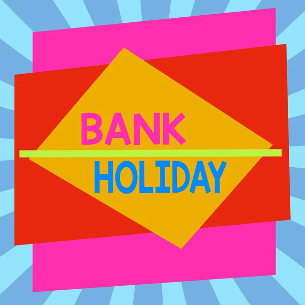 Writing note showing Bank Holiday. Business photo showcasing A day on which banks are officially closed as a public holiday Asymmetrical format pattern object outline multicolor design. — Stock Fotó