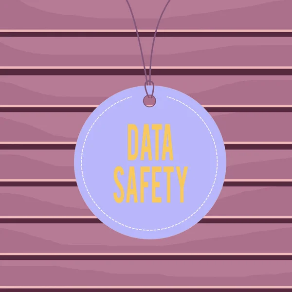 Conceptual hand writing showing Data Safety. Business photo text concerns protecting data against loss by ensuring safe storage Label string round empty tag colorful background small shape. — Zdjęcie stockowe