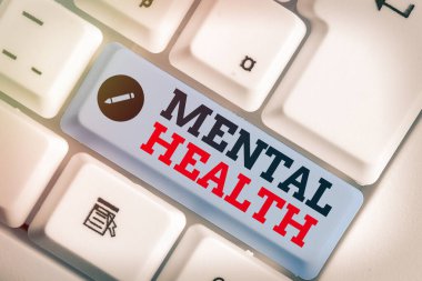 Ruh Sağlığını gösteren bir metin işareti. Kavramsal fotoğraf, psikolojik sağlıklarına ilişkin durumu gösteren.