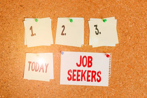 Escrevendo nota mostrando Job Seekers. Foto de negócios mostrando um desempregado demonstrando quem está procurando ativamente emprego papelão tamanho papelão papelão papelão cartaz aviso bordo . — Fotografia de Stock