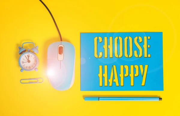 Handwriting text writing Choose Happy. Concept meaning ability to create real and lasting happiness for yourself Paper sheet alarm clock clip wire mouse gadget pencil colored background. — Stock Photo, Image