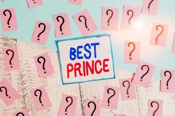 Writing note showing Best Prince. Business photo showcasing the male royal ruler of a small country Son of the king or queen Scribbled and crumbling papers with thick cardboard above wooden table.