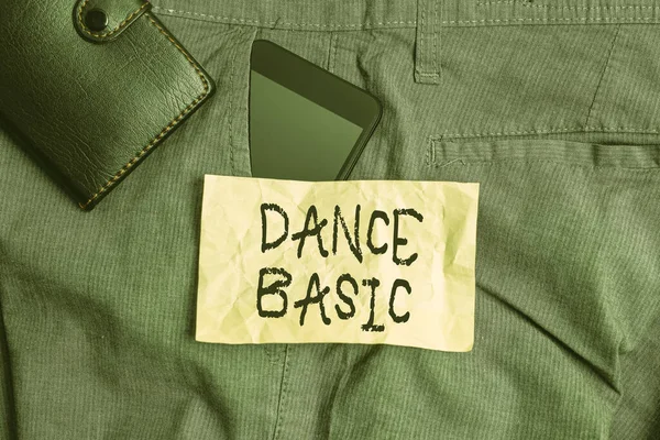 Note d'écriture montrant Dance Basic. Photo d'affaires mettant en valeur l'activité qui utilise le corps et la gamme de mouvement Smartphone dispositif à l'intérieur pantalon poche avant avec portefeuille . — Photo