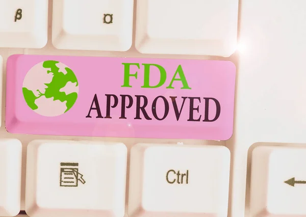 Text sign showing Fda Approved. Conceptual photo FDA agreed the product or formula is safe and or effective.