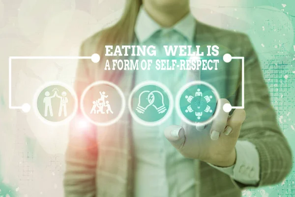 Writing note showing Eating Well Is A Form Of Self Respect. Business photo showcasing a quote of promoting healthy lifestyle.