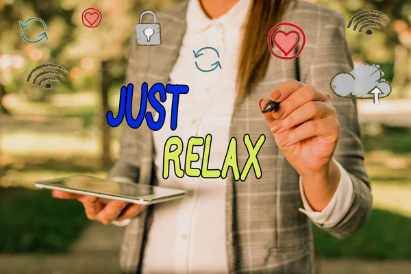 Escritura de mano conceptual que muestra Just Relax. Exhibición de fotos de negocios para descansar o hacer algo que sea agradable y libre de estrés . —  Fotos de Stock