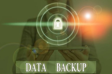 Word writing text Data Backup. Business concept for copy of important data that is stored on an alternative location.