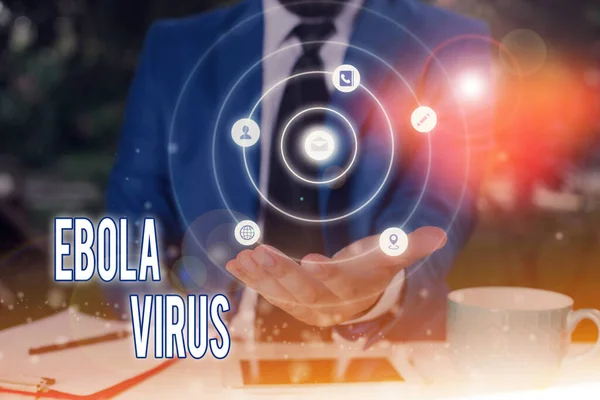Word writing text Ebola Virus. Business concept for a viral hemorrhagic fever of humans and other primates.