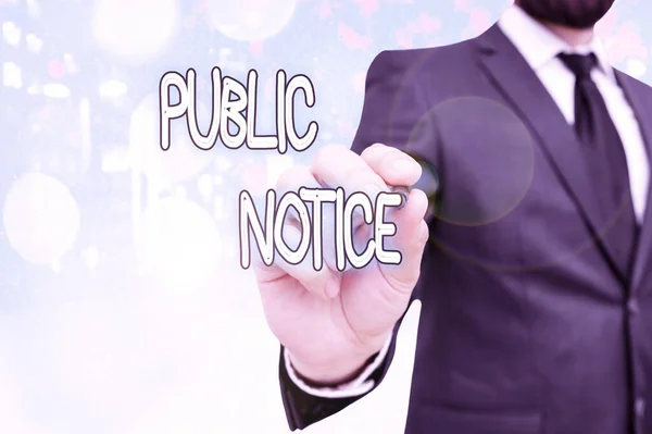 Text sign showing Public Notice. Conceptual photo Announcements widely disseminated through broadcast media.