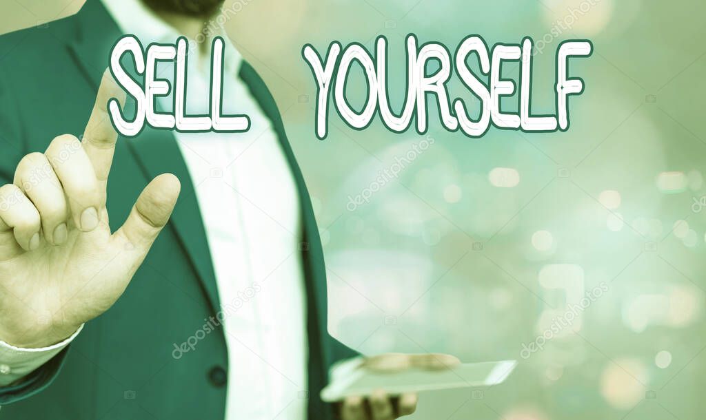 Word writing text Sell Yourself. Business concept for to make yourself seem impressive or notable to other showing.