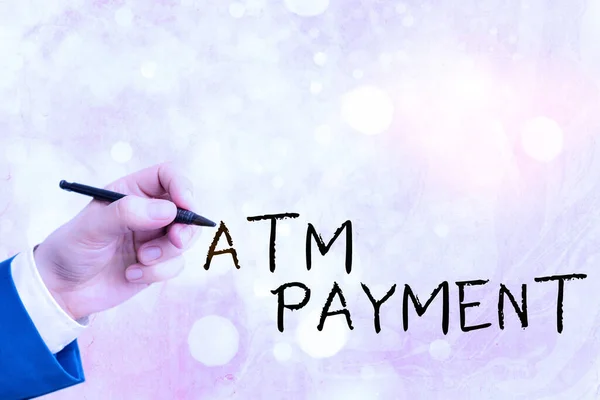 Konceptuell handstil som visar Atm Payment. Företagsfoto text Kontantlös Betalning via bärbara elektroniska enheter. — Stockfoto