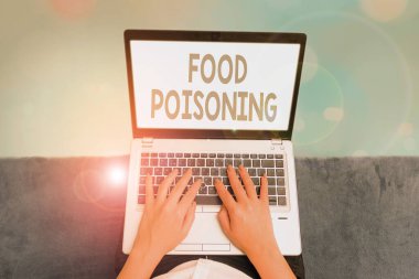 Handwriting text Food Poisoning. Concept meaning the illness caused by bacteria or other toxins in food.