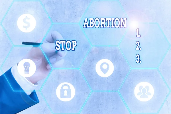 Koncepční rukopis ukazující Zastavit potrat. Obchodní foto předvádění zastavit lékařské procedury, které sloužily k ukončení těhotenství. — Stock fotografie