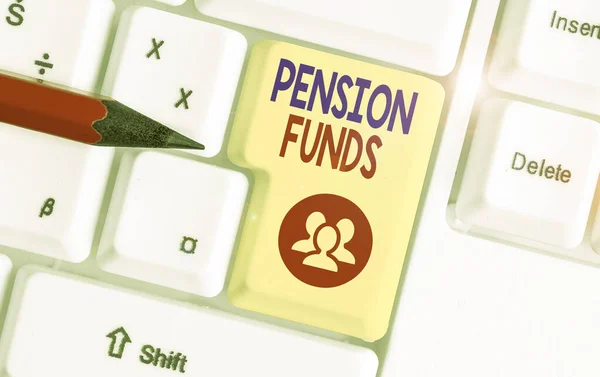 Handwriting text Pension Funds. Concept meaning investment pools that pay for employee retirement commitments. — Stock fotografie