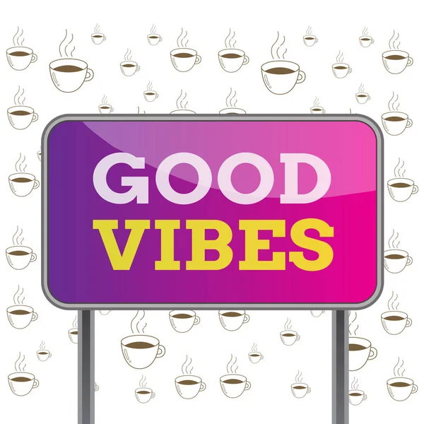 Writing note showing Good Vibes. Business photo showcasing slang phrase for the positive feelings given off by a demonstrating Metallic pole empty panel plank colorful backgound attached.