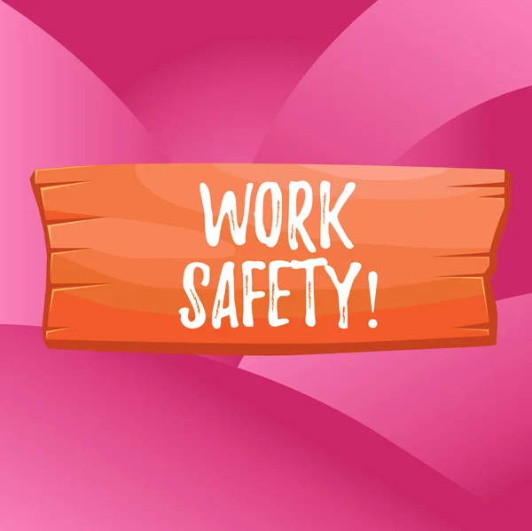 Handschrifttekst Work Safety. Concept betekent beleid en procedures om de gezondheid van werknemers te waarborgen Plank houten plaat blank rechthoekig hout bevestigd kleur achtergrond. — Stockfoto
