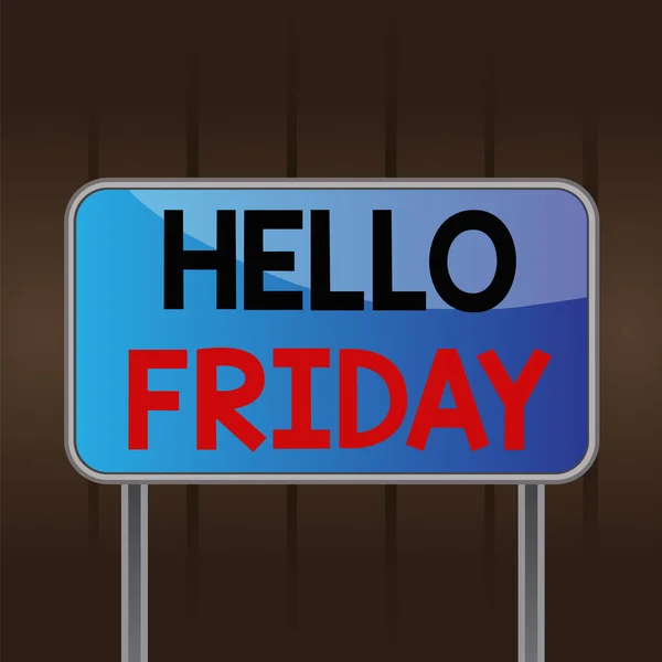 Writing note showing Hello Friday. Business photo showcasing used to express happiness from beginning of fresh week Metallic pole empty panel plank colorful backgound attached.