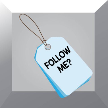 Kavramsal el yazısı beni takip et sorusunu gösteriyor. İş fotoğrafı gösterimi gösteriminden sonra devam et ya da gel ya da ilerleyen bir şey dikdörtgen rozet iliştirilmiş renkli arkaplan etiketli.