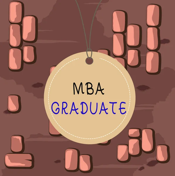 Word writing text Mba Graduate. Business concept for masters is degree with specialization in business administration Badge circle label string rounded empty tag colorful background small shape.