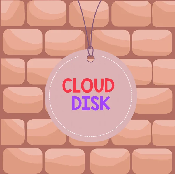 Escritura a mano de texto Cloud Disk. Concepto que significa servicio base web que proporciona espacio de almacenamiento en un servidor remoto Cadena de etiqueta de círculo de insignia redondeada etiqueta vacía fondo colorido pequeña forma . — Foto de Stock