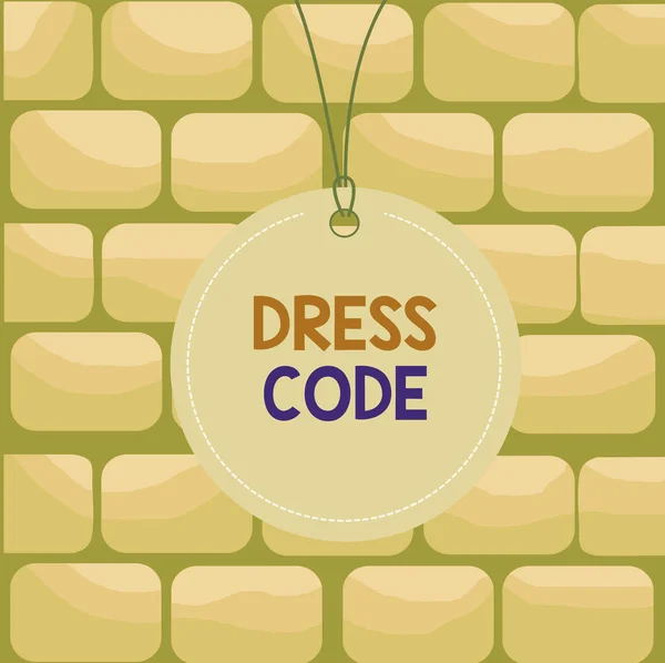 Handschrift tekst schrijven Dress Code. Concept betekent een geaccepteerde manier van kleden voor een bepaalde gelegenheid of groep Badge cirkel label string afgerond lege tag kleurrijke achtergrond kleine vorm. — Stockfoto