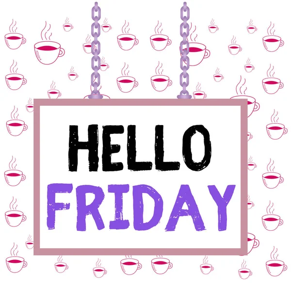 Writing note showing Hello Friday. Business photo showcasing used to express happiness from beginning of fresh week Whiteboard rectangle frame attached surface chain panel. — Stock Photo, Image