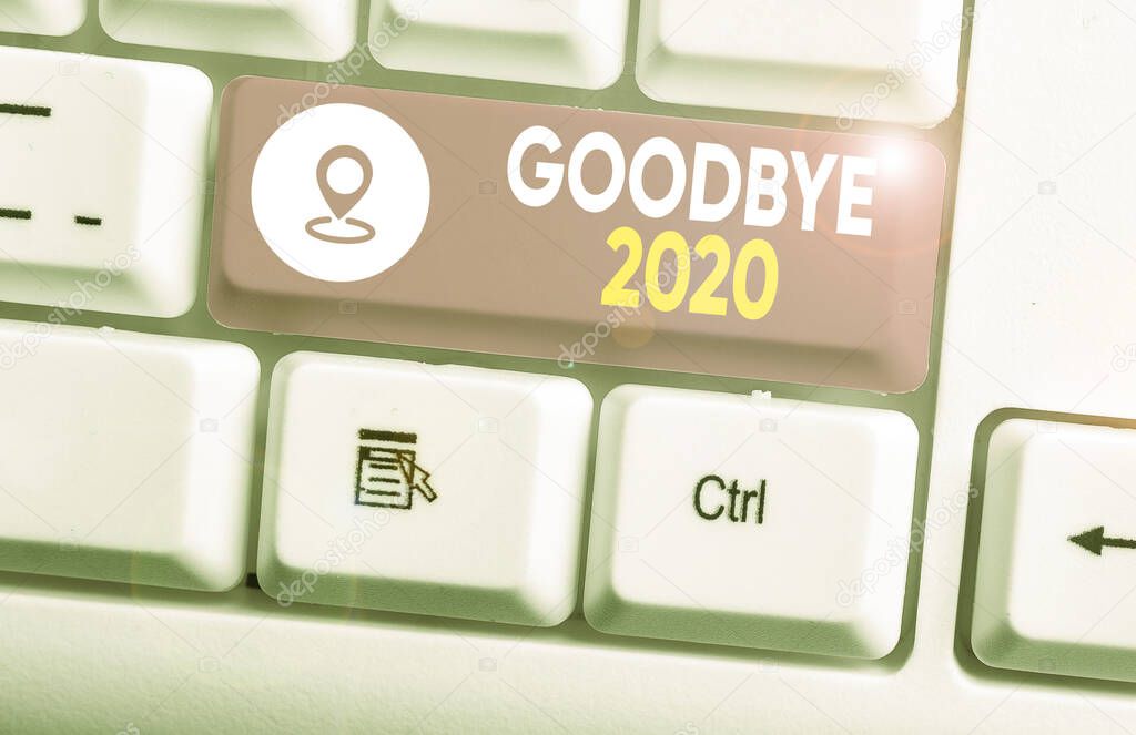 Handwriting text Good Bye 2020. Concept meaning express good wishes when parting or at the end of last year.