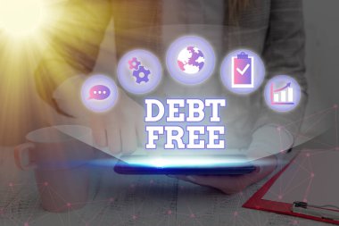Writing note showing Debt Free. Business photo showcasing does not owning any money to any individual or companies.
