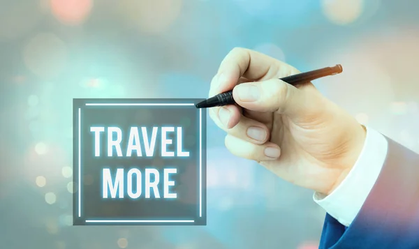 Escritura a mano conceptual que muestra Travel More. Texto de la foto de negocios Para hacer un viaje a menudo especialmente en viaje de larga distancia . —  Fotos de Stock
