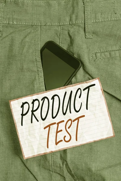 Text sign showing Product Test. Conceptual photo process of measuring the properties or performance of products Smartphone device inside formal work trousers front pocket near note paper.