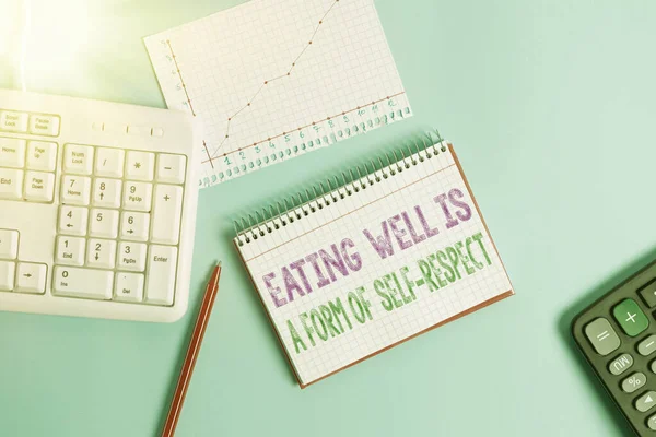 Text sign showing Eating Well Is A Form Of Self Respect. Conceptual photo a quote of promoting healthy lifestyle Paper blue desk computer keyboard office study notebook chart numbers memo.