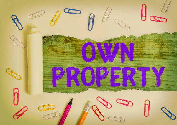 Handwriting text Own Property. Concept meaning Things that you own and can take it with you Movable Tangible.