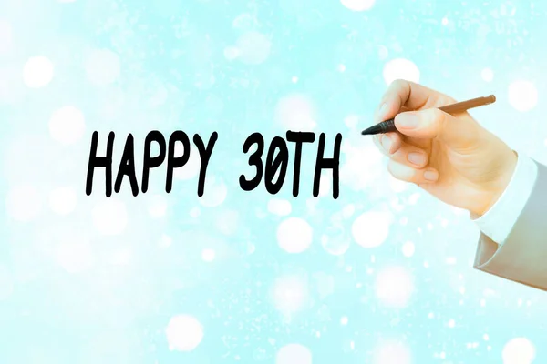 Konceptualne pismo ręczne pokazujące Happy 30Th. Biznesowy tekst fotograficzny radosna okazja do specjalnego wydarzenia z okazji 30. roku. — Zdjęcie stockowe