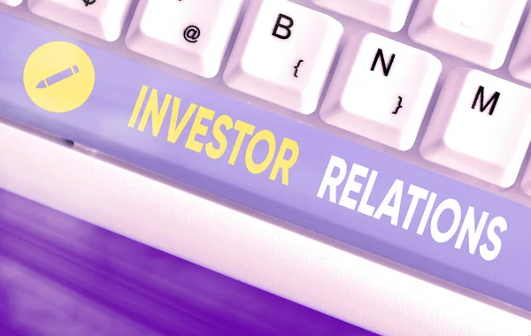 Parola di scrittura del testo Investor Relations. Concetto aziendale di responsabilità manageriale che integra finanza . — Foto Stock