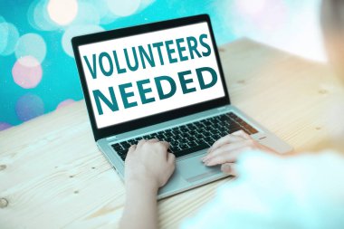 Word writing text Volunteers Needed. Business concept for need work or help for organization without being paid. clipart