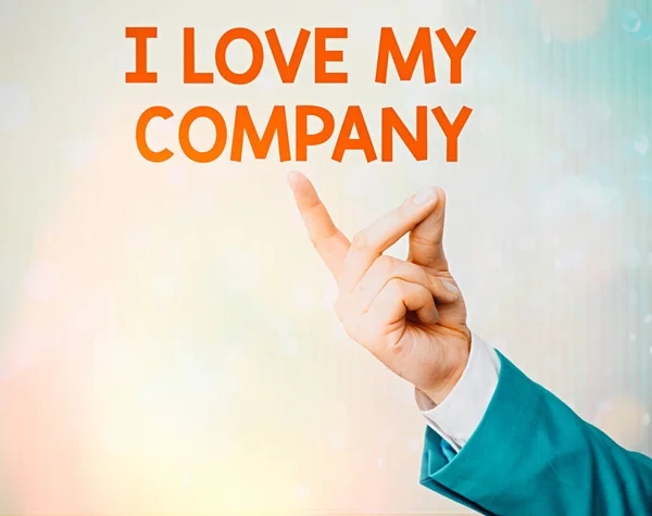 Texto de escritura I Love My Company. Concepto que significa decir por qué admirar su trabajo y lugar de trabajo . — Foto de Stock