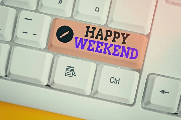 Text sign showing Happy Weekend. Conceptual photo something nice has happened or they feel satisfied with life. — Stock Photo, Image