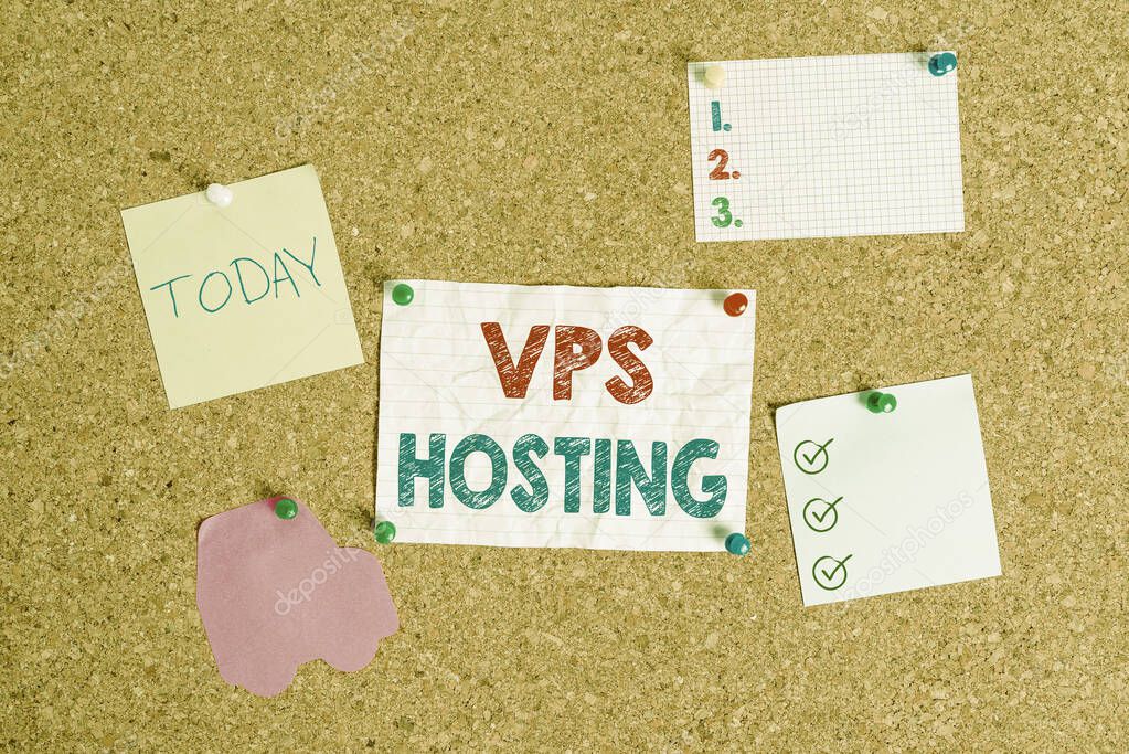 Handwriting text writing Vps Hosting. Concept meaning mimics a dedicated server within a shared hosting environment Corkboard color size paper pin thumbtack tack sheet billboard notice board.