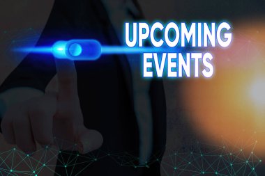 Yaklaşan Olaylar 'ın el yazısı. Yaklaşan kavram, planlanan kamusal ya da sosyal durumlar anlamına gelir.