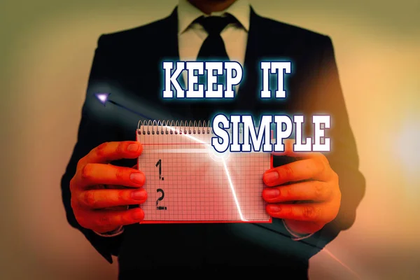 Scrivere una nota che mostri Keep It Simple. Business photo showcase chiedere qualcosa di facile capire non entrare troppo nel dettaglio . — Foto Stock