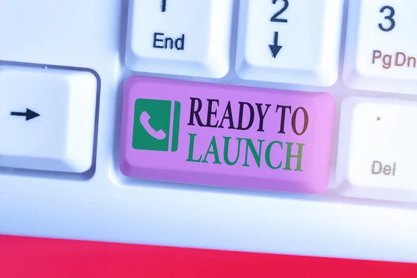 Wortschreibtext Ready To Launch. Geschäftskonzept für eine Veranstaltung, um etwas Neues zu feiern oder auf den Markt zu bringen. — Stockfoto