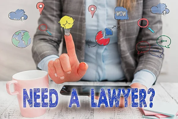 Ordskrivning text Behöver en advokat fråga. Affärsidé för att fråga någon som behöver en juridisk fråga och tvister. — Stockfoto