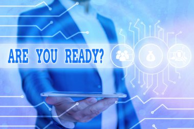 Hazır Mısınız Sorusunu gösteren metin işareti. Kavramsal fotoğraf birisi hazır hissediyorum bir şey başlatmak söylüyorum kullanılır.