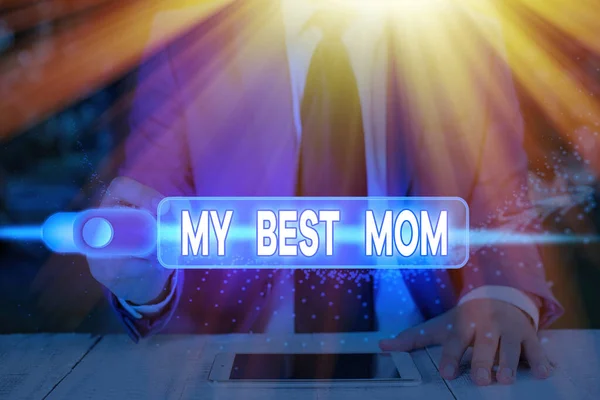 Texto de escritura de mi mejor mamá. Concepto significado Apreciación por tu madre amor sentimientos cumplido . —  Fotos de Stock